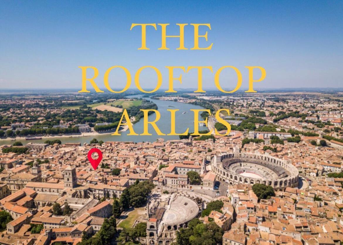 The Rooftop Arles - Terrasse Panoramique 외부 사진